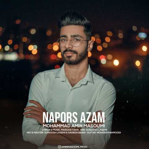 دانلود آهنگ محمدامین معصومی نپرس ازم 1 MohammadAmin Masoumi Napors Azam